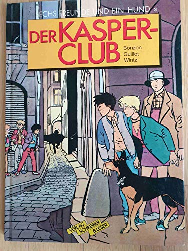 Stock image for Sechs Freunde und ein Hund 3. Der Kasper-Club. for sale by Steamhead Records & Books