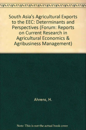 9783922553502: South Asia's Agricultural Exports to the EEC: Determinants and Perspectives: No. 8. (Forum: Reports on Current Research in Agricultural Economics & Agribusiness Management)