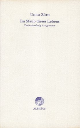 Imagen de archivo de Im Staub dieses Lebens. Dreiundsechzig Anagramme. a la venta por Antiquariat Dr. Rainer Minx, Bcherstadt