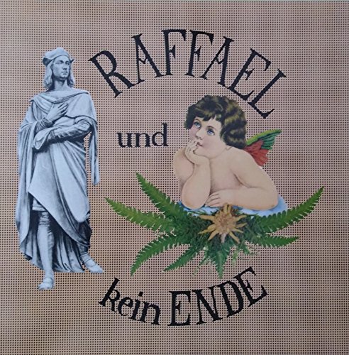 Imagen de archivo de Raffael und kein Ende a la venta por Hylaila - Online-Antiquariat