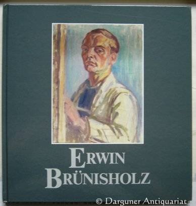 Stock image for Erwin Brnisholz - 1908-1943: Aquarelle und Zeichnungen for sale by Antiquariat Smock