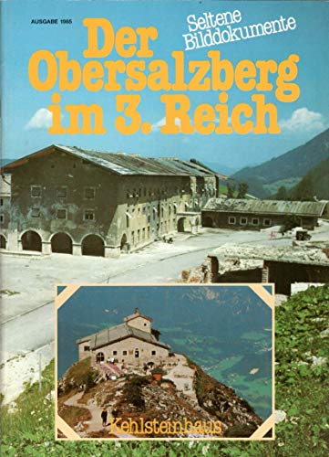 Der Obersalzberg im 3. Reich.