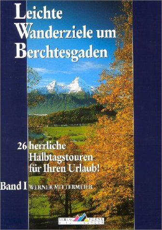 Stock image for Leichte Wanderziele um Berchtesgaden: BD I for sale by medimops