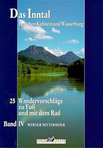 Beispielbild fr Leichte Wanderziele: Das Inntal zwischen Kufstein und Wasserburg: BD IV zum Verkauf von medimops