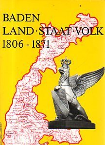 Beispielbild fr Baden : Land, Staat, Volk , 1806-1871. zum Verkauf von Versandantiquariat Felix Mcke