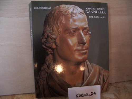 Imagen de archivo de Johann Heinrich Dannecker. Der Bildhauer. Gauss, U. J. H. Dannecker. Der Zeichner. Ausst. Stgt., Staatsgalerie 1987. 2 Bde. a la venta por Mller & Grff e.K.