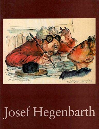 Der Illustrator Josef Hegenbarth, 1884-1962: Zeichnungen, farbige BlaÌˆtter, Grafiken und illustrierte BuÌˆcher : Klingspor-Museum Offenbach, 13. ... September-13. November 1987 (German Edition) (9783922608851) by Hegenbarth, Josef