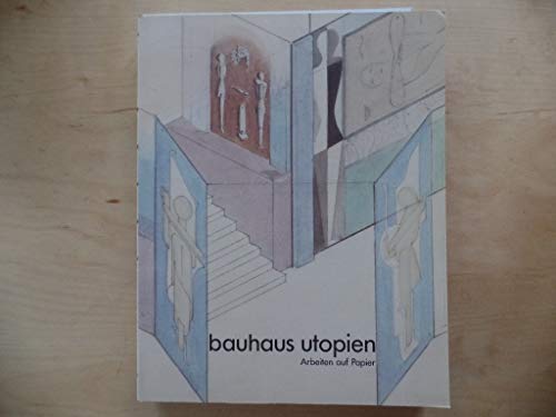 Beispielbild fr Bauhaus Utopien. Arbeiten auf Papier zum Verkauf von medimops