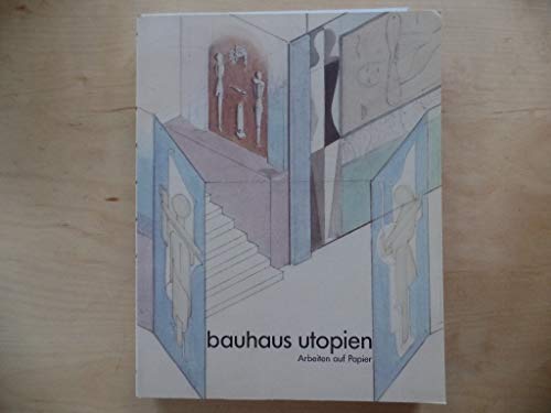 Imagen de archivo de Bauhaus Utopien. Arbeiten auf Papier a la venta por medimops