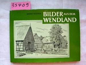 Beispielbild fr Bilder aus dem Wendland zum Verkauf von Celler Versandantiquariat