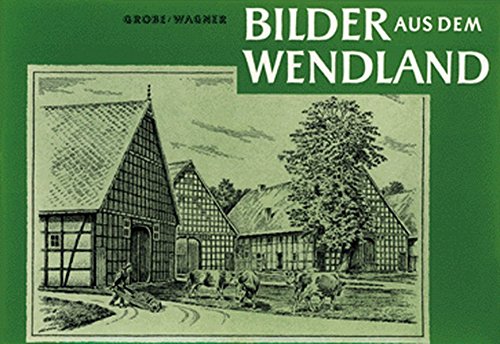 Beispielbild fr Bilder aus dem Wendland zum Verkauf von medimops