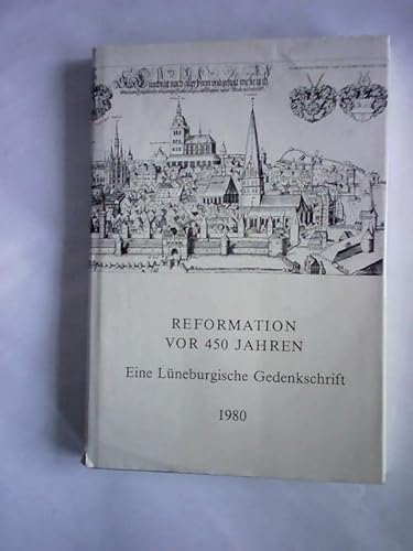 Beispielbild fr Reformation von 450 Jahren . Eine Lneburgische Gedenkschrift zum Verkauf von Antiquariat Luna