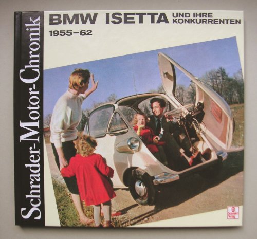 9783922617105: BMW Isetta und ihre Konkurrenten 1955-62