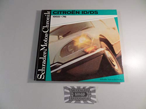 Beispielbild fr Schrader-Motor-Chronik Bd. 3. Citroen ID/ DS 1955-76 zum Verkauf von medimops