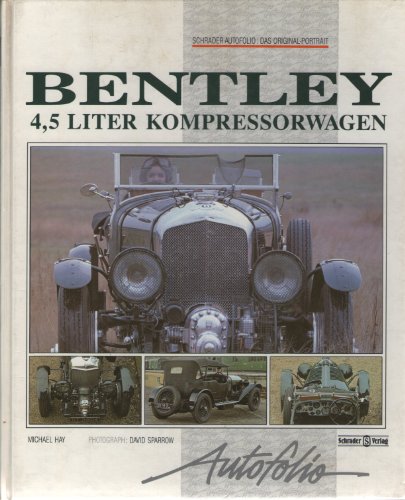 Beispielbild fr Bentley 4,5 Liter Kompressorwagen zum Verkauf von medimops