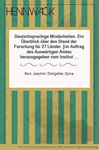 Deutschsprachige Minderheiten. Ein Überblick über den Stand der Forschung für 27 Länder. - Born, Joachim und Sylvia Dickgießer