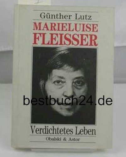 Beispielbild fr Marieluise Fleisser. Verdichtes Leben. zum Verkauf von Antiquariat Hans Hammerstein OHG