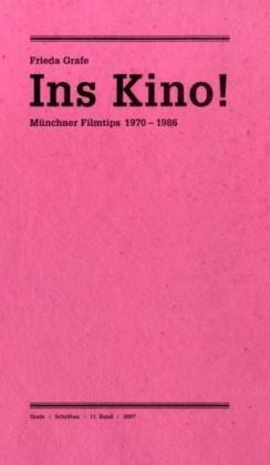 Beispielbild fr Ins Kino!. Mnchner Filmtips 1970 - 1986, zum Verkauf von modernes antiquariat f. wiss. literatur