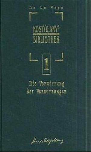 Die Verwirrung der Verwirrungen: Vier Dialoge Ã¼ber die BÃ¶rse in Amsterdam. Das Ã¤lteste Buch Ã¼ber die BÃ¶rse (9783922669104) by Vega, Joseph De La