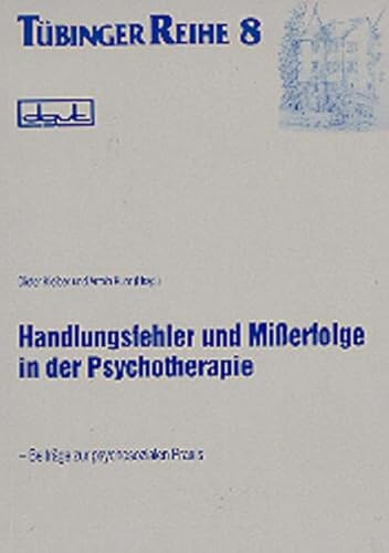 Beispielbild fr Handlungsfehler und Misserfolge in der Psychotherapie zum Verkauf von medimops