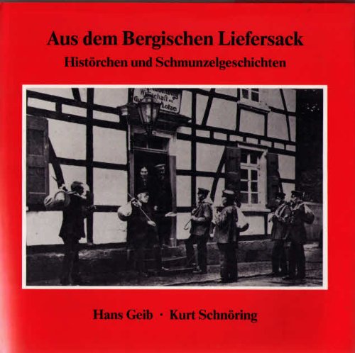 Beispielbild fr Aus dem bergischen Liefersack. Histrchen u. Schmunzelgeschichten. zum Verkauf von Neusser Buch & Kunst Antiquariat