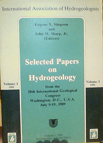 Beispielbild fr Selected Papers on Hydrogeology From the 28th International Geological Congress Washington, D.C., U.S.A., July 9-19, 1989 zum Verkauf von NEPO UG