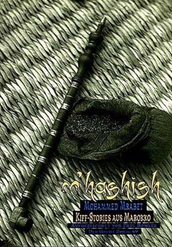9783922708490: M' Hashish. ( MHashish). Kiffgeschichten aus Marokko (Der Grne Zweig)