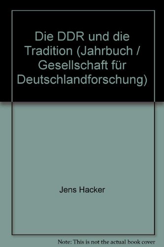 Beispielbild fr Die DDR und die Tradition (Jahrbuch / Gesellschaft fr Deutschlandforschung) zum Verkauf von medimops