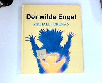 Der wilde Engel.