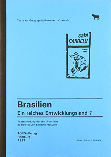 Beispielbild fr Brasilien: Ein reiches Entwicklungsland? (Texte zur Geographie) zum Verkauf von medimops