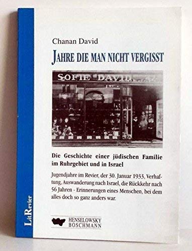 Beispielbild fr Jahre die man nicht vergisst - Die Geschichte einer jdischen Familie im Ruhrgebiet und in Israel zum Verkauf von PRIMOBUCH