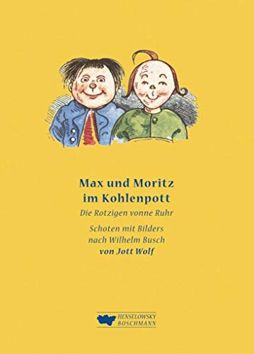 9783922750161: Max und Moritz im Kohlenpott: Die Rotzigen vonne Ruhr