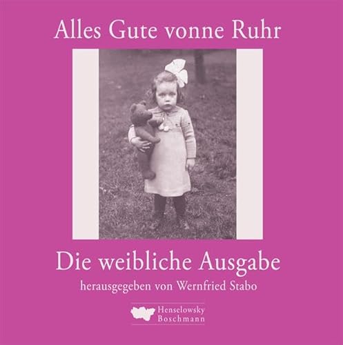 Beispielbild fr Alles Gute vonne Ruhr die weibliche Ausgabe: Das weibliche Geschenkbuch zum Verkauf von medimops
