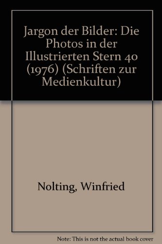 9783922762027: Jargon der Bilder. Die Photos in der Illustrierten. "Stern" 40 (1976)