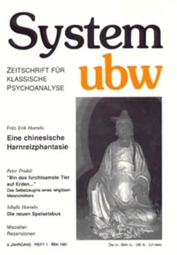 9783922774983: System ubw IX/ 1. Eine chinesische Harnreizphantasie: Zeitschrift fr klassische Psychoanalyse. 'Bin das furchtsamste Tier auf Erden...' - Das ... Melancholikers /Die neuen Speisetabus