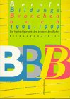 Berufs Bildungs Branchenbuch 1998 - 1999. Ein Nachschlagewerk des privaten beruflichen Bildungsma...