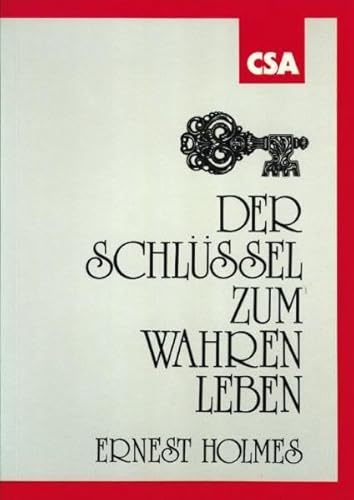 Der SchlÃ¼ssel zum wahren Leben. (9783922779094) by [???]