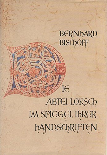 9783922781721: Die Abtei Lorsch im Spiegel ihrer Handschriften (Livre en allemand)