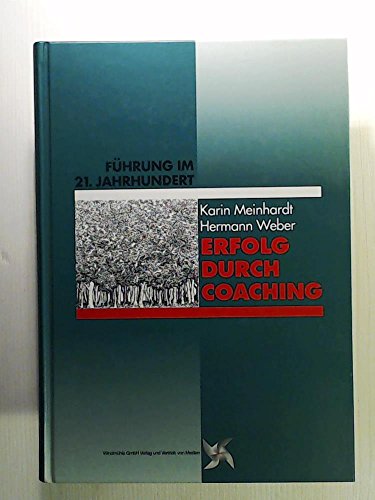 Imagen de archivo de Erfolg durch Coaching. Fhrung im 21. Jahrhundert a la venta por medimops