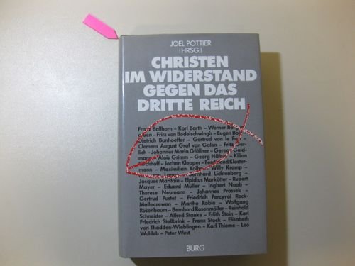 Stock image for Christen im Widerstand gegen das Dritte Reich. Mit Beitrgen ber Franz Ballhorn u.a. for sale by Bojara & Bojara-Kellinghaus OHG