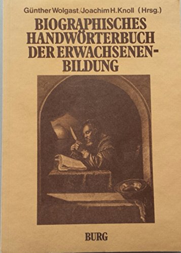 Biographisches Handwörterbuch der Erwachsenenbildung - Joachim H Knoll