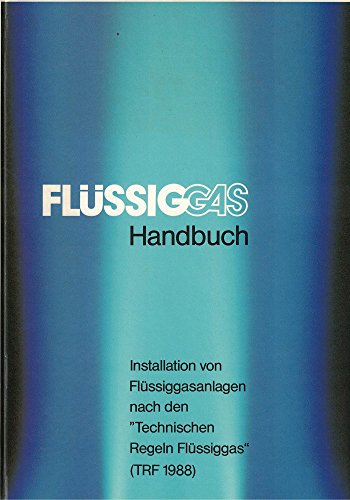 Imagen de archivo de Flssiggas Handbuch. Installation von Flssiggasanlagen nach den "Technischen Regeln Flssiggas" (TRF 1988) a la venta por medimops