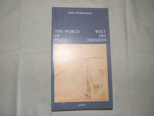 World of Peace/Welt Des Friedens (English and German Edition) (9783922810100) by Krishnamurti, J.