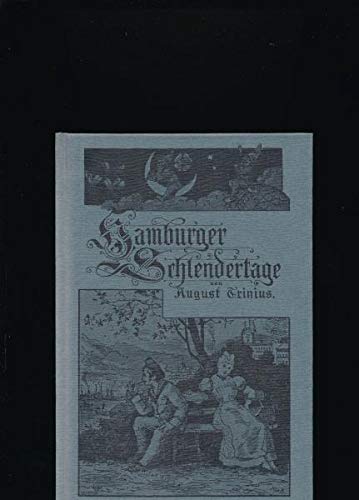 Stock image for Hamburger Schlendertage - Romantischer Bummel durch Hamburg vor 100 Jahren - Reprint von der Ausgabe 1893 for sale by medimops