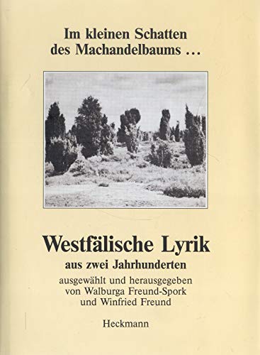 Beispielbild fr Im kleinen Schatten des Machandelbaums . Westflische Lyrik aus zwei Jahrhunderten. Bibliothek westflischer Dichtung, Band 1. zum Verkauf von Mephisto-Antiquariat