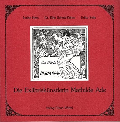 9783922835172: Die Exlibriskunstlerin Mathilde Ade (Edition Privatvergnugen) (German Edition)