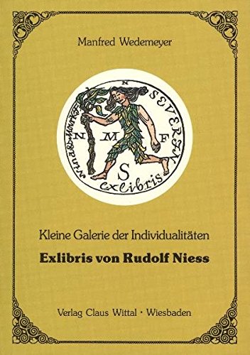 Kleine Galerie der Individualitäten. Exlibris von Rudolf Niess - Wedemeyer, Manfred