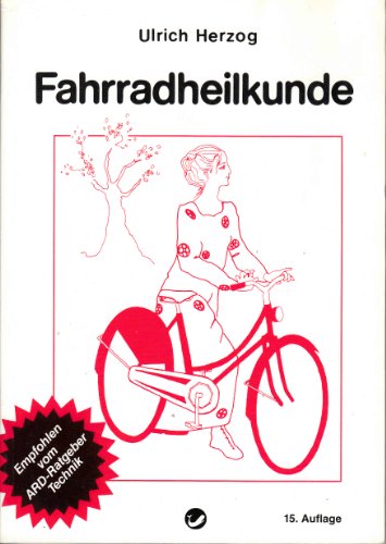 Imagen de archivo de Fahrradheilkunde.Ein Reparaturhandbuch fr Velocipedfahrer a la venta por medimops