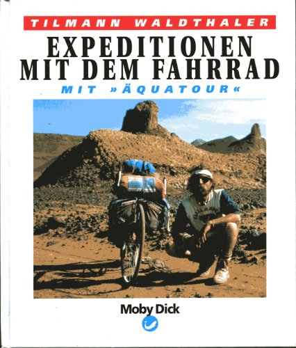 Stock image for Expeditionen mit dem Fahrrad. Mit quatour for sale by medimops