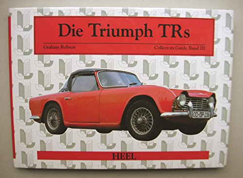 Beispielbild fr Die Triumph TRs (Collector's Guide, Band 3) zum Verkauf von Der Bcher-Br